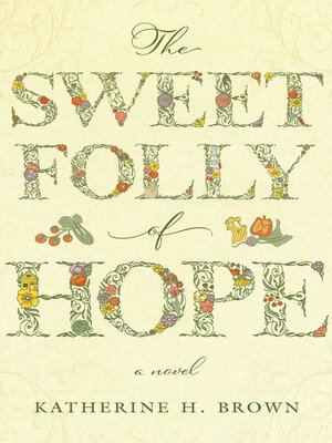 cover image of The Sweet Folly of Hope